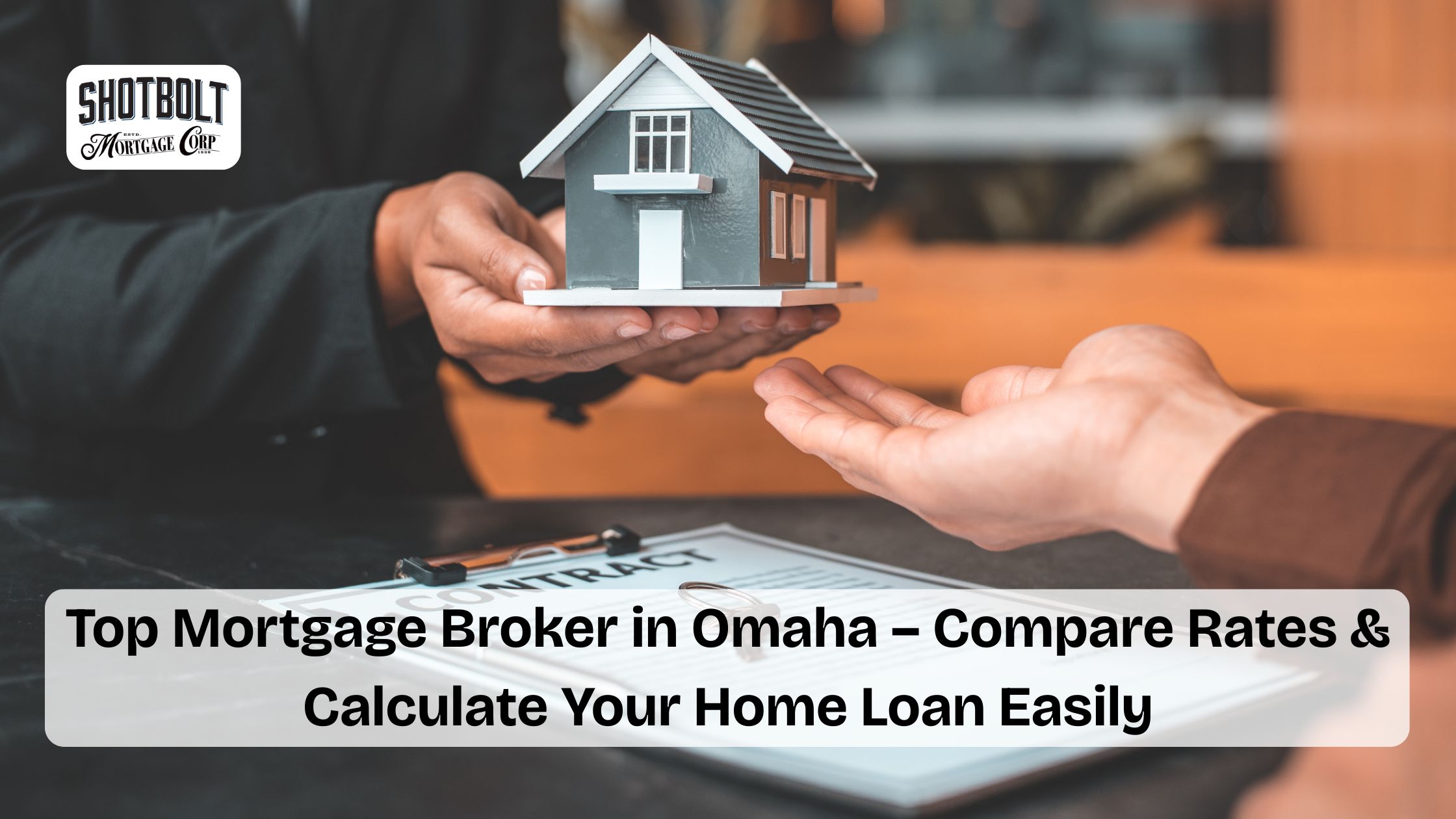 Top Mortgage Broker in Omaha - Compare Rates & Calculate Your Home Loan Easily